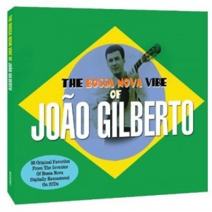 JOAO GILBERTO-THE BOSSA NOVA VIBE OF (CD)