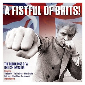 Various Artists - A Fistful Of Brits! The Rumblings Of A British Invasion (2CD)