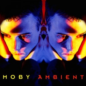Moby - Ambient (1993) (Clear Vinyl)