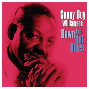 SONNY BOY WILLIAMSON-DOWN & OUT BLUES (VINYL) (LP)