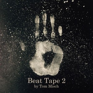 TOM MISCH-BEAT TAPE 2 (VINYL)