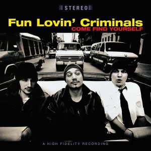 FUN LOVIN´ CRIMINALS-COME FIND YOURSELF (25TH ANNIV (LP)