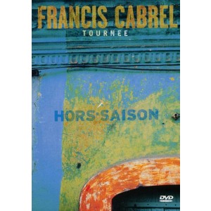 FRANCIS CABREL-HORS SAISON LIVE