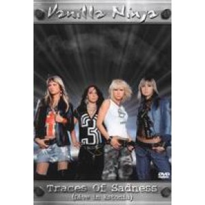 Vanilla Ninja - Traces Of Sadness (Live in Estonia) (2004) (DVD)