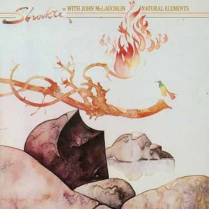Shakti feat. John McLaughlin - Natural Elements (1977) (CD)