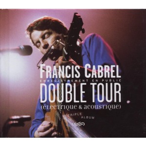 FRANCIS CABREL-DOUBLE TOUR (CD)