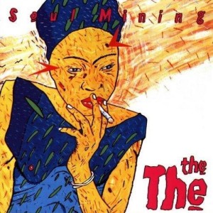 THE THE-SOUL MINING (CD)