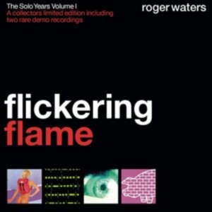 Roger Waters - Flickering Flame: The Solo Years Volume 1 (2002) (CD)