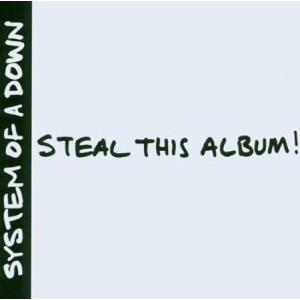 SYSTEM OF A DOWN-STEAL THIS ALBUM!