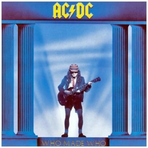 AC/DC-WHO MADE WHO (VINYL)