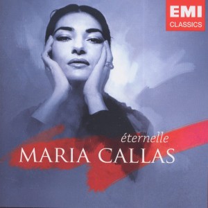 Maria Callas - Maria Callas Eternelle (CD)