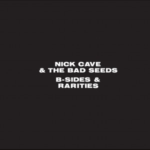 CAVE NICK AND THE BAD SEEDS-B-SIDES (LIMITED)
