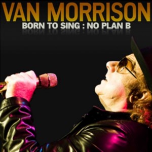 Van Morrison - Born To Sing: No Plan B (2012) (CD)