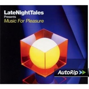 Various Artists - Late Night Tales Presents Music For Pleasure (CD)