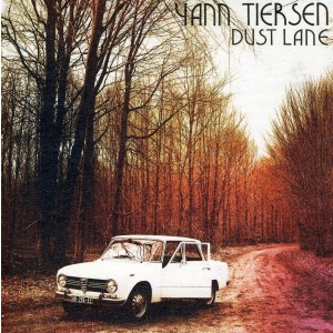 YANN TIERSEN-DUST LANE (2010) (CD)