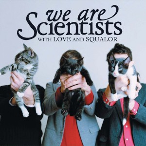 We Are Scientists - With Love And Squalor (2005) (Expanded) (2x Vinyl)
