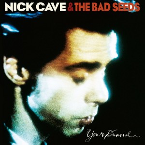 Nick Cave And The Bad Seeds - Your Funeral... My Trial (Vinyl)