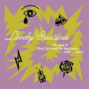 NICK CAVE-LOVELY CREATURES: THE BEST OF NICK CAVE AND THE BAD SEEDS (VINYL)