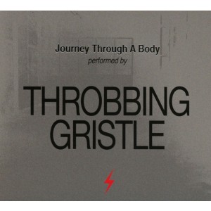 Throbbing Gristle - Journey Through a Body (1981) (CD)