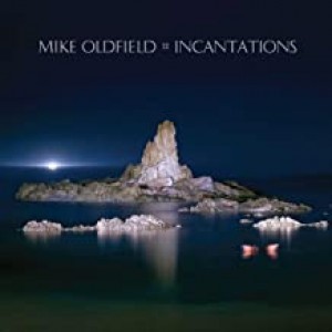 MIKE OLDFIELD-INCANTATIONS