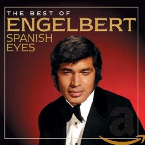 Engelbert Humperdinck - Spanish Eyes: The Best Of (CD)