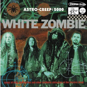 WHITE ZOMBIE-ASTRO-CREEP: 2000 (VINYL)