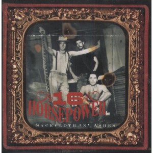 16 Horsepower - Sackcloth ´n´ Ashes (1996) (Vinyl)