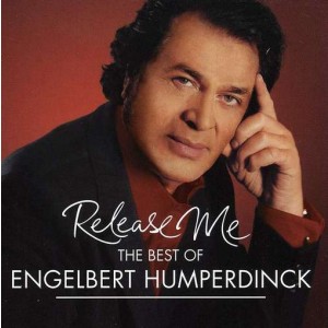 Engelbert Humperdinck - Release Me: The Best of Engelbert Humperdinck (2012) (CD)