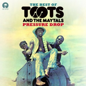 Toots & The Maytals - Pressure Drop: The Best Of Toots & The Maytals (2012) (CD)