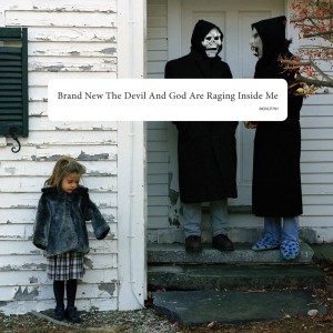 Brand New - The Devil And God Are Raging Inside Me (2006) (Vinyl)