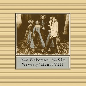 RICK WAKEMAN-THE SIX WIVES OF HENRY VIII