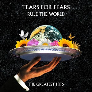 TEARS FOR FEARS-RULE THE WORLD: THE GREATEST HITS