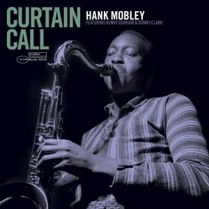 HANK MOBLEY-CURTAIN CALL