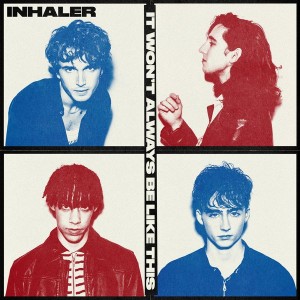 Inhaler - It Won´t Always Be Like This (2021) (Vinyl)