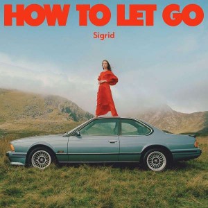 SIGRID-HOW TO LET GO (VINYL)