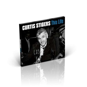 CURTIS STIGERS-THIS LIFE