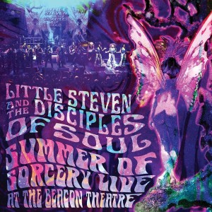 Little Steven and The Disciples Of Soul - Summer Of Sorcery Live! At The Beacon Theatre (2019) (3CD)