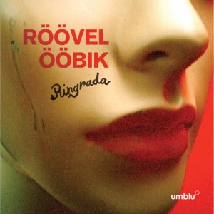 Röövel Ööbik - Ringrada (2021) (RSD 2021 Vinüül)