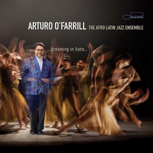 Arturo O´Farrill - Dreaming In Lions (2021) (CD)
