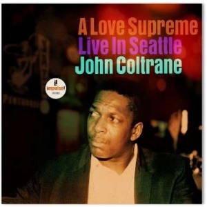 JOHN COLTRANE-A LOVE SUPREME: LIVE IN SEATTLE (2x VINYL)