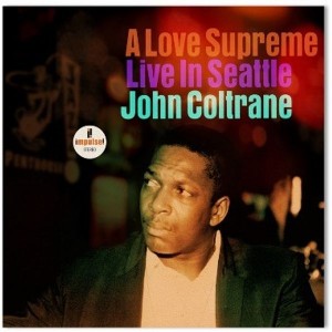 John Coltrane - A Love Supreme: Live In Seattle (1965) (2x Vinyl)