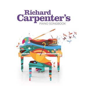 Richard Carpenter (The Carpenters) - Richard Carpenter´s Piano Songbook (2022) (CD)