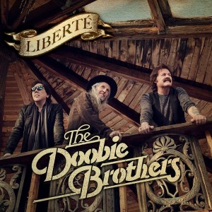 Doobie Brothers - Liberte (2022) (Vinyl)