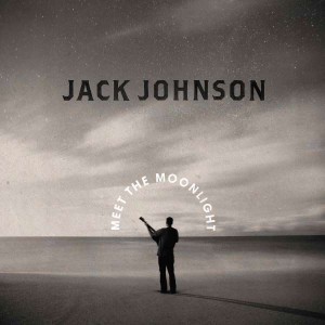 JACK JOHNSON-MEET THE MOONLIGHT