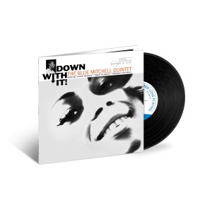THE BLUE MITCHELL QUINTET-DOWN WITH IT! (VINYL)