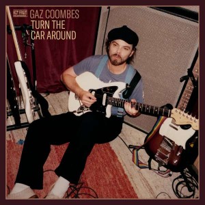 GAZ COOMBES-TURN THE CAR AROUND (LTD. BEIGE COLOURED VINYL)