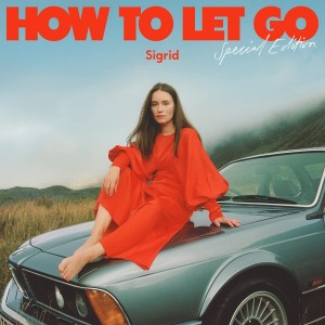SIGRID-HOW TO LET GO (2LP SPECIAL EDITION)