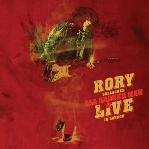 RORY GALLAGHER-ALL AROUND MAN - LIVE IN LONDON