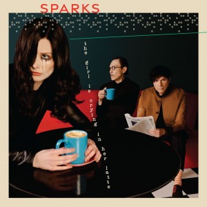 Sparks - The Girl Is Crying In Her Latte (2023) (CD)