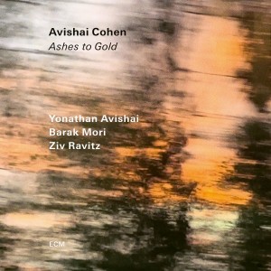 Avishai Cohen - Ashes To Gold (2024) (CD)
